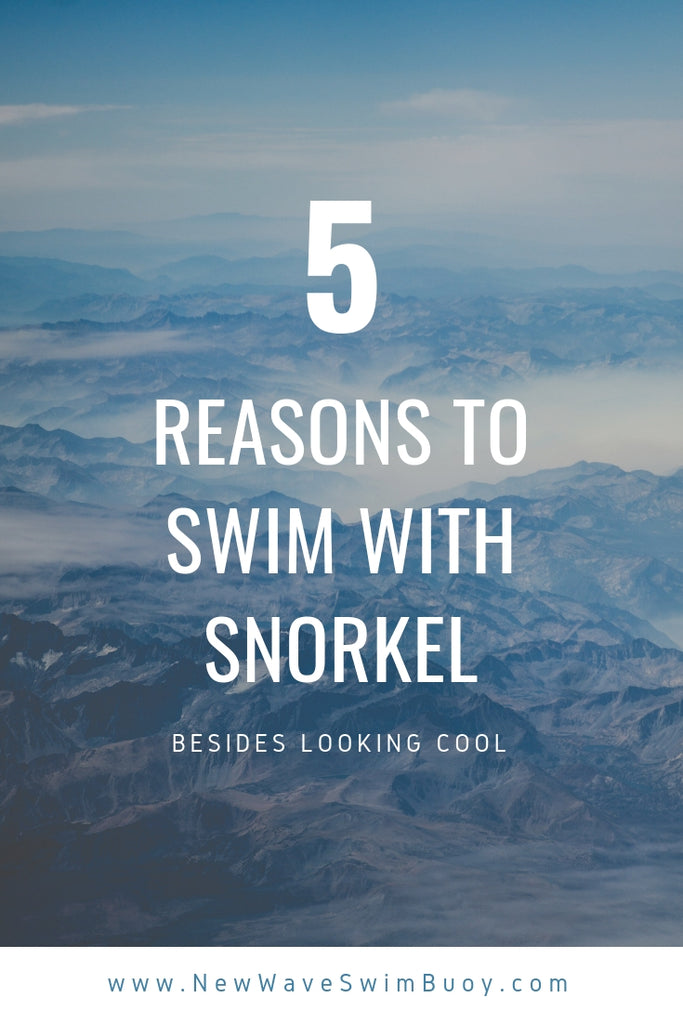 Five Reasons to Start Swimming with a Swim Snorkel (Besides Looking Cool) by Sam Morgan