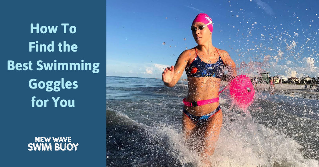 How To Find the Best Swimming Goggles for You